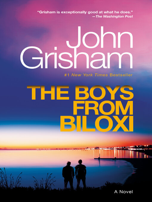 Nimiön The Boys from Biloxi lisätiedot, tekijä John Grisham - Saatavilla